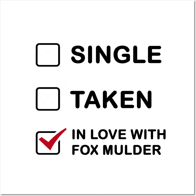 the X-Files In Love with Fox Mulder Wall Art by AllThingsNerdy